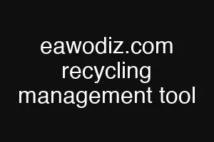eawodiz.com recycling management tool