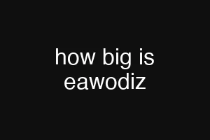 how big is eawodiz